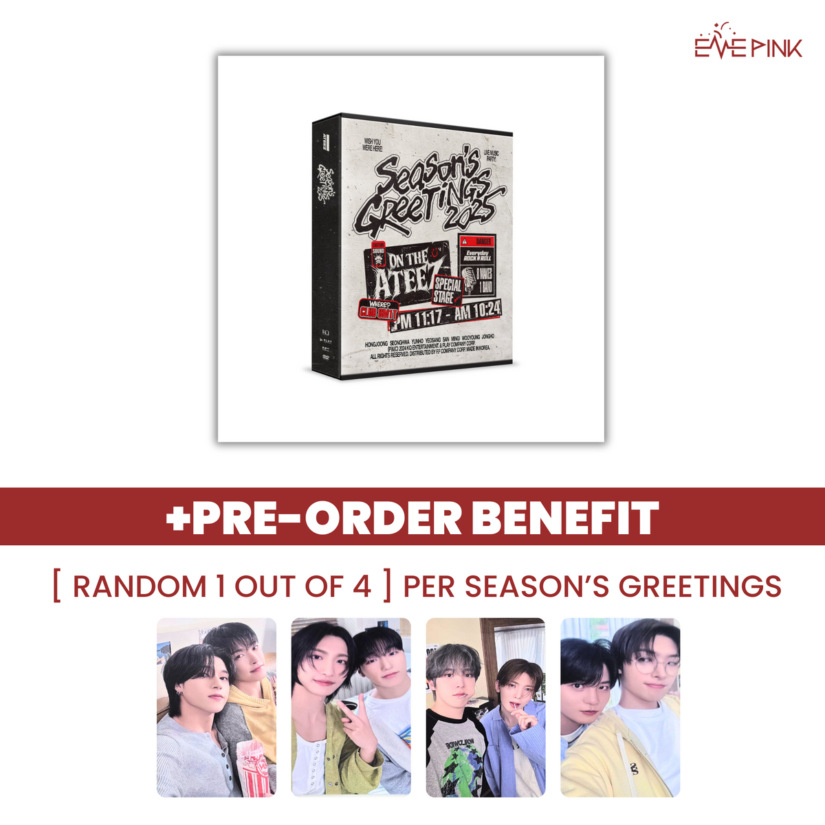 ATEEZ (에이티즈) - 2025 SEASON'S GREETINGS (+POB) – EVE PINK ATEEZ (에이티즈) - 2025 SEASON'S GREETINGS (+POB) – EVE PINK
