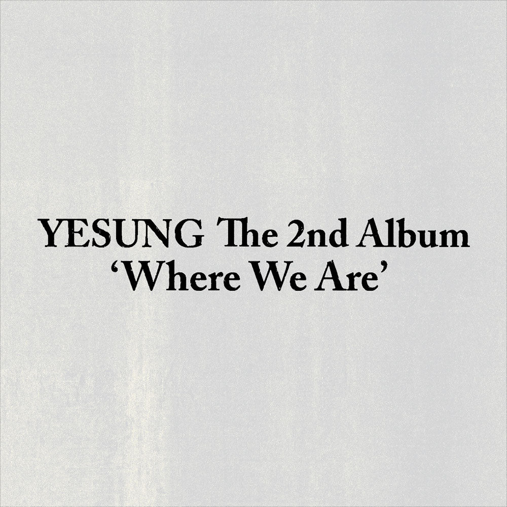 [PRE-ORDER] YESUNG (예성) - 2nd Album [WHERE WE ARE] (PHOTOBOOK Ver.)