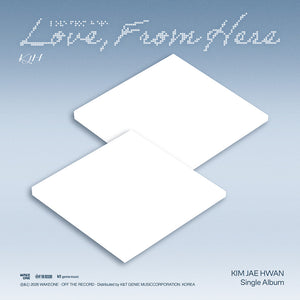 [PRE-ORDER] KIM JAE HWAN (김재환) Single Album - [LOVE, FROM HERE] (+ EXCLUSIVE PHOTOCARD)