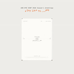 AHN HYO SEOP (안효섭) - 2026 SEASON'S GREETINGS [A Day Like to.___day]
