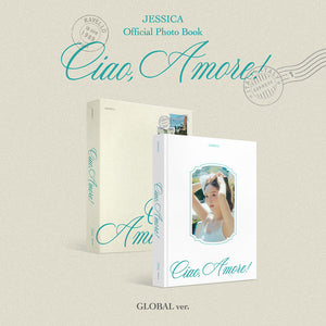 [PRE-ORDER] JESSICA {제시카) OFFICIAL PHOTO BOOK - [Ciao, Amore!]