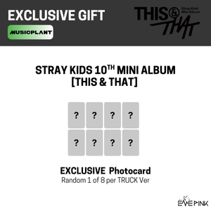 [PRE-ORDER] STRAY KIDS (스트레이 키즈) 10th Mini Album  - [THIS & THAT] (TRUCK VER. + MUSICPLANT GIFT)