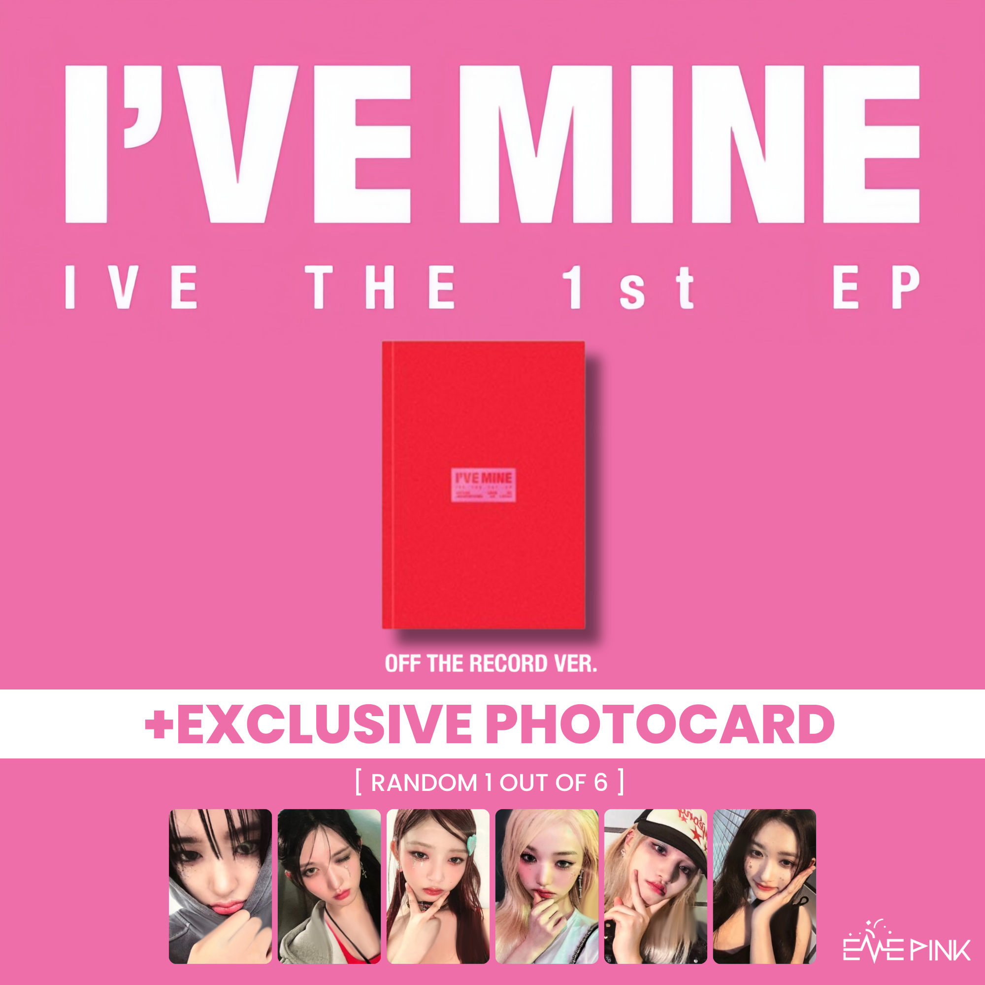IVE (아이브) THE 1ST EP - [I'VE MINE] (+EXCLUSIVE PHOTOCARD) – EVE