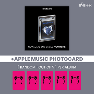 NOWADAYS (나우어데이즈) 2ND SINGLE - [NOWHERE] (+EXCLUSIVE PHOTOCARD)