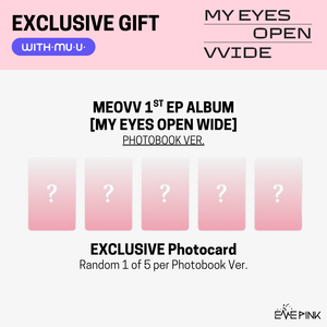 MEOVV (미야오) 1st EP ALBUM - [MY EYES OPEN VVIDE] (PHOTOBOOK ver. +EXCLUSIVE PHOTOCARD)