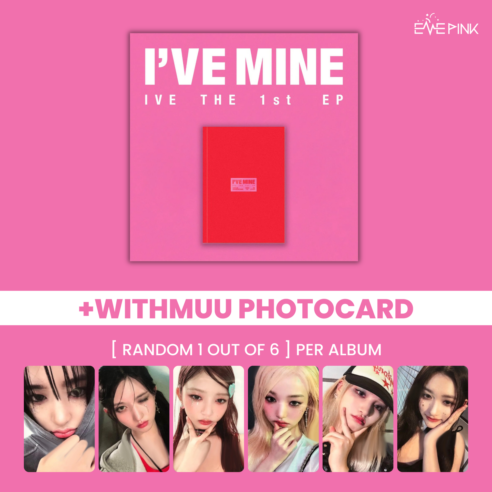 IVE (아이브) THE 1ST EP - [I'VE MINE] (+EXCLUSIVE PHOTOCARD) – EVE