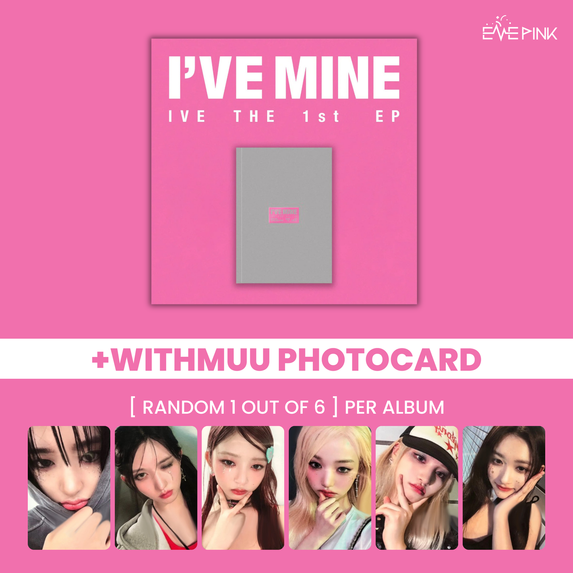 IVE (아이브) THE 1ST EP - [I'VE MINE] (+EXCLUSIVE PHOTOCARD) – EVE