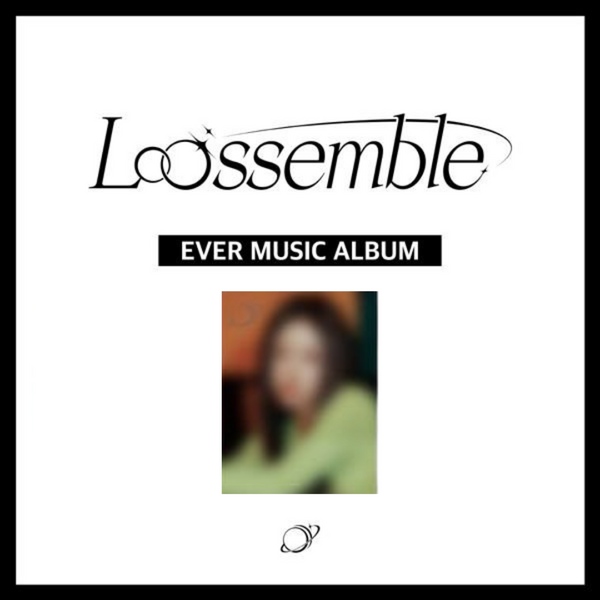LOOSSEMBLE (루셈블) 1ST MINI ALBUM - [LOOSSEMBLE] (EVER MUSIC ALBUM VER)