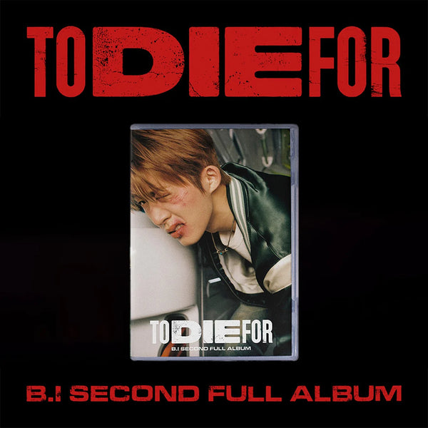 B.I (비아이) -2ND FULL ALBUM [TO DIE FOR]