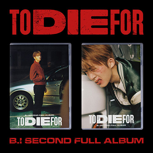 B.I (비아이) -2ND FULL ALBUM [TO DIE FOR]