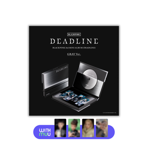 [PRE-ORDER] 블랙핑크 (BLACKPINK) 3RD MINI ALBUM - [DEADLINE] (GRAY VER. + EXCLUSIVE PHOTOCARD) - EVE PINK K-POP