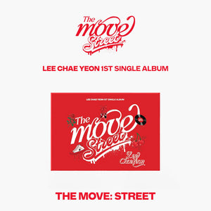 LEE CHAEYEON (이채연) 1ST SINGLE ALBUM - [The Move: Street] (POCA VER)