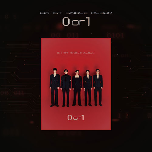 CIX (씨아이엑스) 1ST SINGLE ALBUM - [0 OR 1]