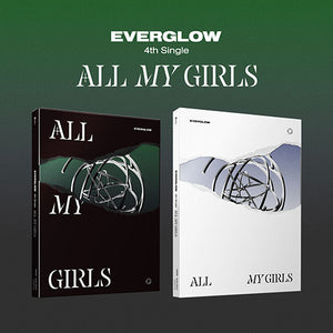 EVERGLOW (에버글로우) 4TH SINGLE ALBUM - [ALL MY GIRLS] (+ EXCLUSIVE PHOTOCARDS)