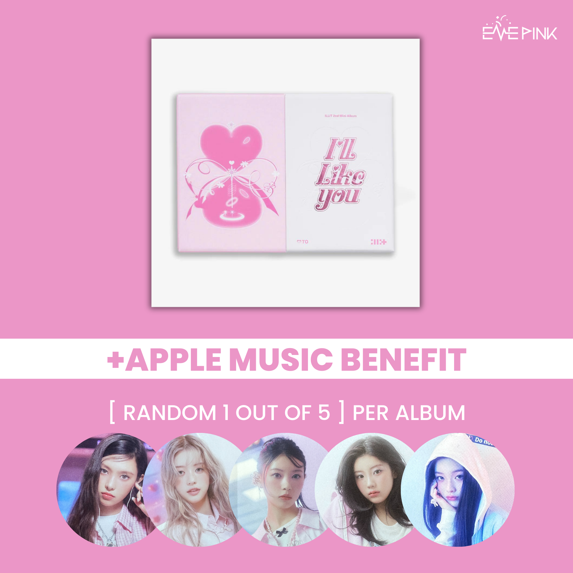 ILLIT (아일릿) 2ND MINI ALBUM - [I'LL LIKE YOU] (+EXLUSIVE GIFT