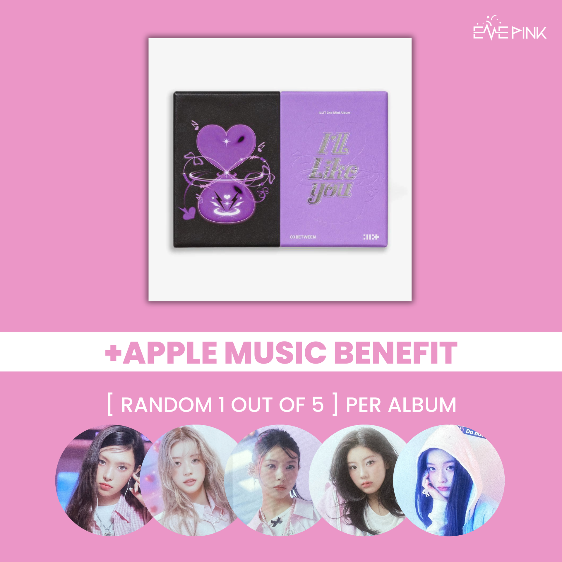 ILLIT (아일릿) 2ND MINI ALBUM - [I'LL LIKE YOU] (+EXLUSIVE GIFT