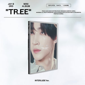 [PRE-ORDER] JAY B (제이비) 3rd Mini Album - [TR.EE] (INTERLUDE VER.)