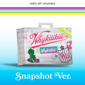 [PRE-ORDER] KiiiKiii (키키) EP Album - [WhyKiiiKiii] (SNAPSHOT VER.)
