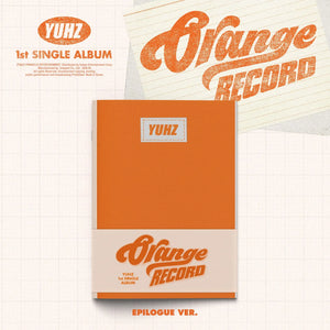 [PRE-ORDER] YUHZ (유어즈) 1st Single Album - [Orange Record] (Epilogue ver./ Kiwee Album) - EVE PINK K-POP