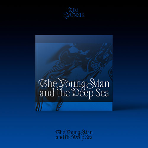 LIM HYUNSIK (임현식) 2ND MINI ALBUM - [The Young Man and the Deep Sea]