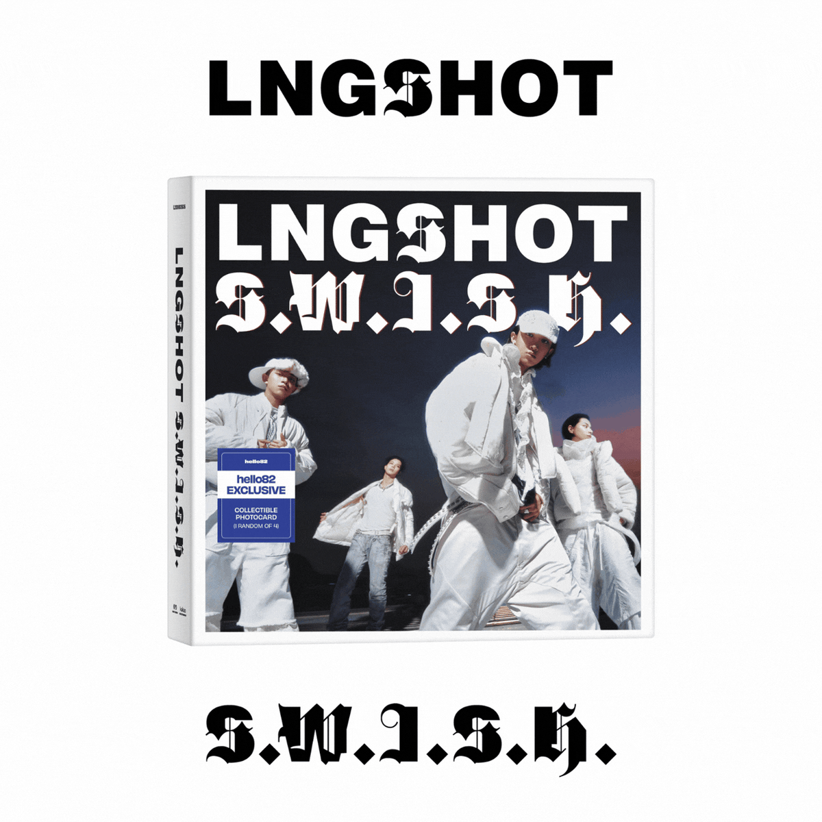 [PRE-ORDER] (U.S. VER.) LNGSHOT (롱샷) EP - [S.W.I.S.H.] (Standard Ver. + hello82 Exclusive Photocard)