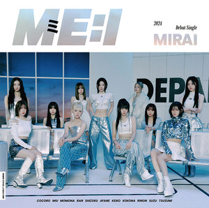 ME:I JAPANESE ALBUM - [MIRAI] (W/DVD, LIMITED B EDITION)