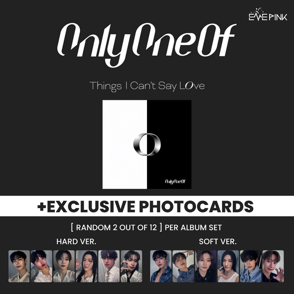 OnlyOneOf(온리원오브) ALBUM - [Things I Can't Say LOve] (+ EXCLUSIVE PHOTOCARDS)