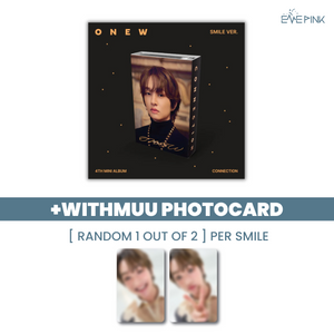 ONEW (온유) 4TH MINI ALBUM - [CONNECTION] (SMILE VER. +EXCLUSIVE PHOTOCARD)