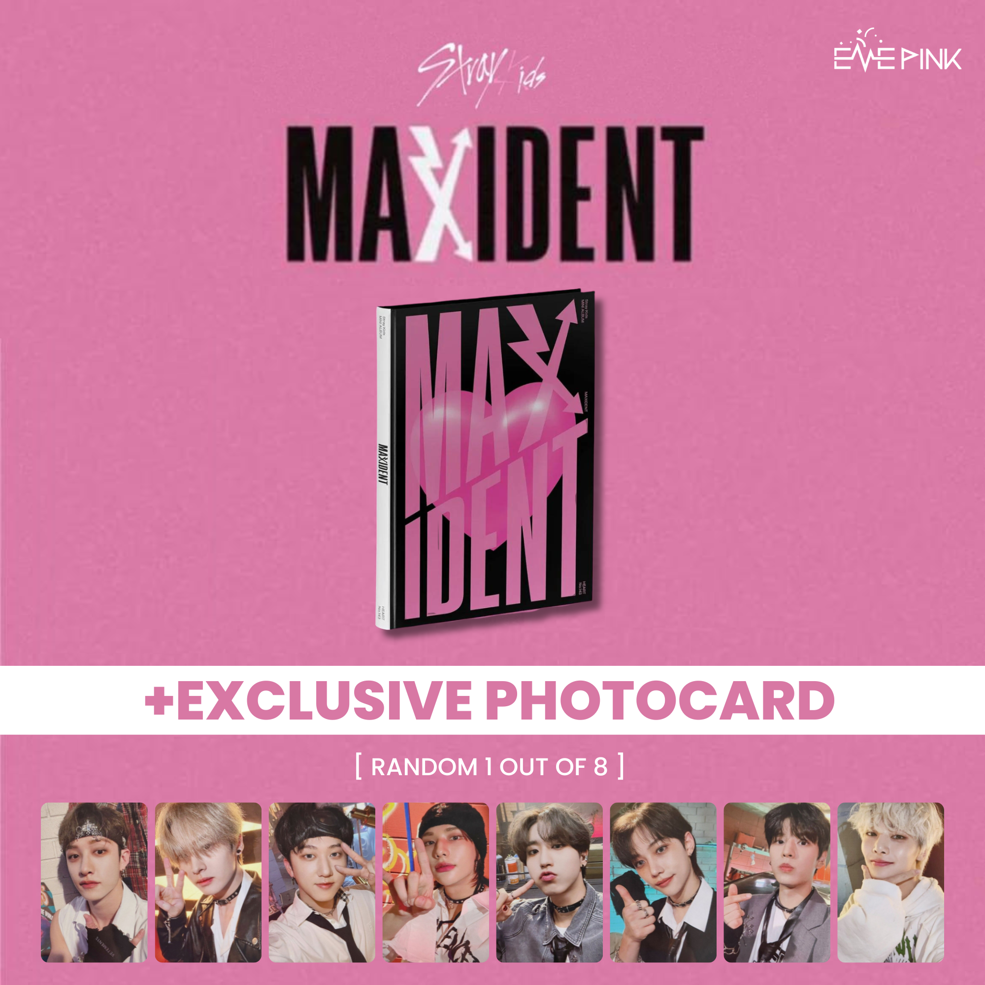 KOREA VER.) STRAY KIDS MINI ALBUM - [Maxident] (Standard Ver. + EXCLU – EVE  PINK K-POP