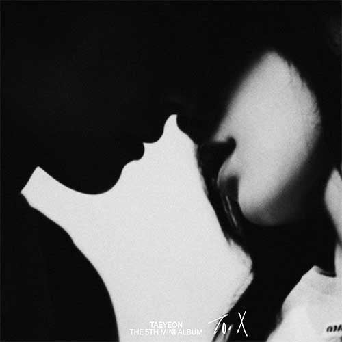 TAEYEON (태연) 5TH MINI ALBUM - [TO. X] (TO/ A VER)