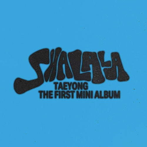 TAEYONG (태용) - 1ST MINI ALBUM [SHALALA] (Collector Ver.)