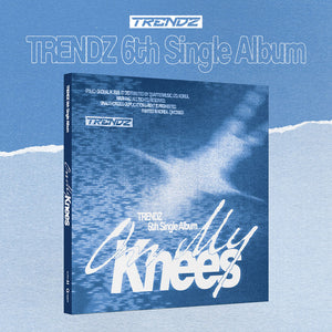 [PRE-ORDER] TRENDZ (트렌드지) 6th Single Album - [On My Knees]