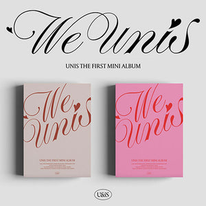 UNIS (유니스) 1ST MINI ALBUM - [WE UNIS]