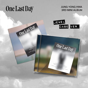 JUNG YONGHWA (정용화) 3rd Mini Album - [One Last Day] (JEWEL CASE VER. +EXCLUSIVE PHOTOCARD)