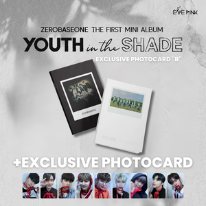 ZEROBASEONE - 1st Mini ALBUM [YOUTH IN THE SHADE] (+EXCLUSIVE PHOTOCARD "B") - EVE PINK K-POP
