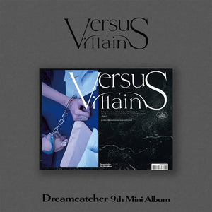 DREAMCATCHER (드림캐쳐) 9TH MINI ALBUM - [VillainS]