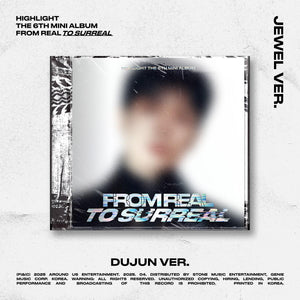 HIGHLIGHT (하이라이트) The 6th Mini Album - [From Real to Surreal] (Jewel Ver.)