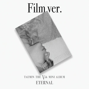 TAEMIN (태민) 5TH MINI ALBUM - [ETERNAL] (FILM VER.)