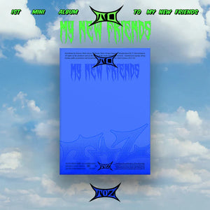 TOZ (티오지) ALBUM - [TO MY NEW FRIENDS]