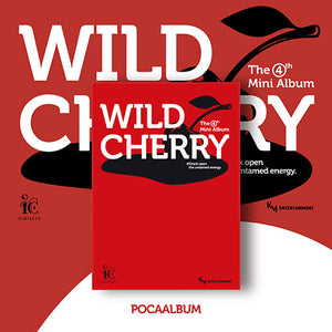 ICHILLIN' (아이칠린) 4th Mini Album - [WILD CHERRY] (POCA ALBUM)