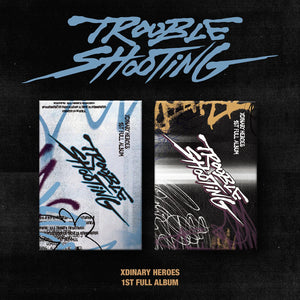 XDINARY HEROES (엑스디너리 히어로즈) 1ST ALBUM - [TROUBLE SHOOTING]
