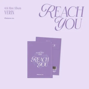 [PRE-ORDER] YERIN (예린) 4th Mini Album - [REACH YOU] (PLATFORM VER.)