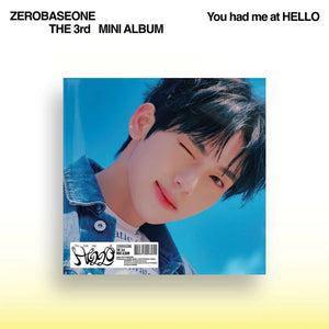 ZEROBASEONE (제로베이스원) 3RD MINI ALBUM - [You had me at HELLO] (DIGIPACK VER.)