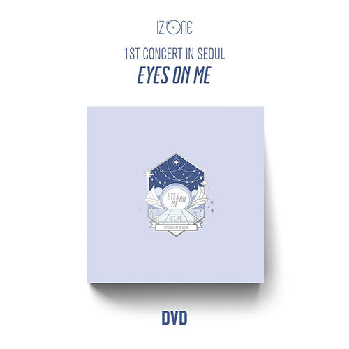 IZ*ONE (아이즈원) - 1ST CONCERT IN SEOUL [EYES ON ME] DVD