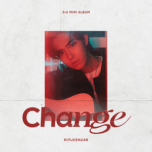 Kim Jae Hwan (김재환) 3rd MINI ALBUM - [Change]
