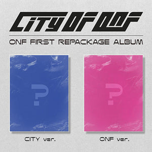 ONF (온앤오프) 1ST REPACKAGE ALBUM - [CITY OF ONF]