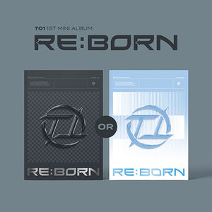 TO1 (티오원) 1ST MINI ALBUM - [RE:BORN]