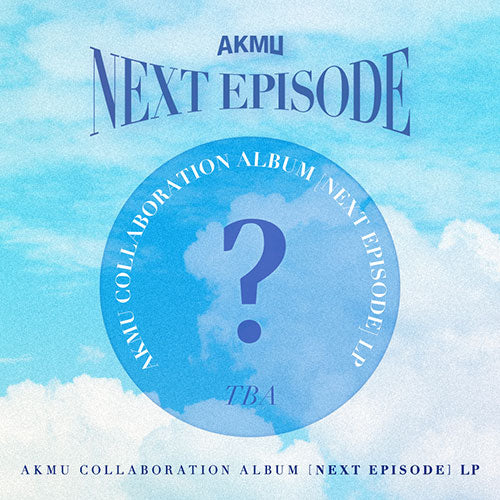 AKMU (악동뮤지션) COLLABORATION ALBUM - [NEXT EPISODE] (LP VER.)