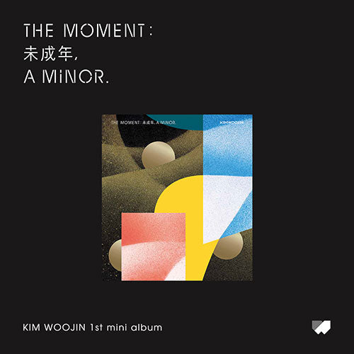 KIM WOOJIN (김우진) ALBUM - [The moment : 未成年, a minor.]