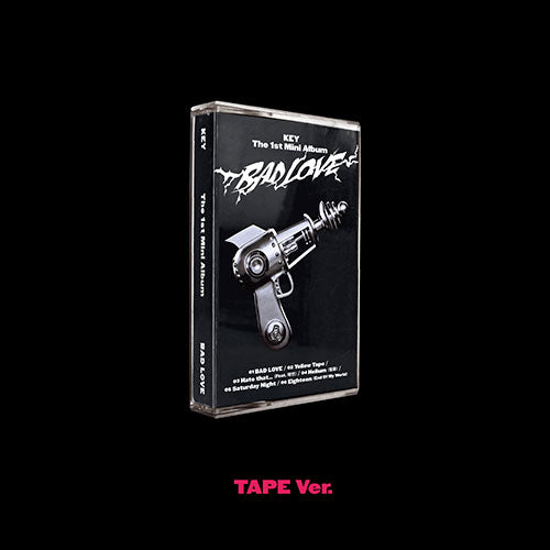 KEY (키) 1ST MINI ALBUM - [BAD LOVE] (TAPE Ver.)